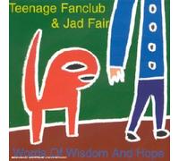 Teenage Fan Club & Jad Fair - Words Of Wisdom And Hope