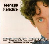 Teenage Fan Club - Sparky'S Dream/Alternate Version