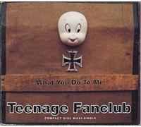 Teenage Fan Club - What You Do to Me (Us-Digipak)