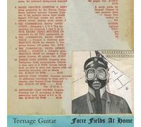 Teenage Guitar - Force Fields at Home