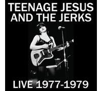 Teenage Jesus and Th - Live 1977-1979