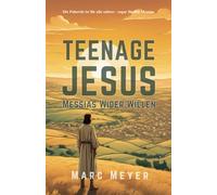 Teenage Jesus: Messias Wider Willen
