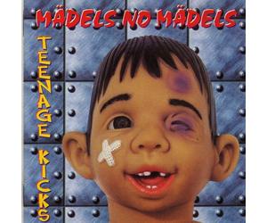 Teenage Kicks - No Madels