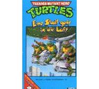 Teenage Mutant Hero Turtles - Eine Stadt geht in die Luft [VHS]