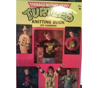 Teenage Mutant Hero Turtles Knitting Book