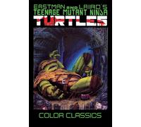 Teenage Mutant Ninja Turtles Color Classics, Vol. 3