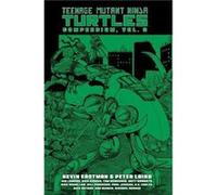 Teenage Mutant Ninja Turtles Compendium Vol. 3 - Peter Laird - Idea amp Design Works - Livre en Anglais - Hardback Peter LairdPeter Laird (Auteur)