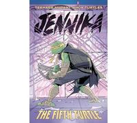 Les Tortues Ninja – Jennika : La cinquième tortue – IDW Publishing