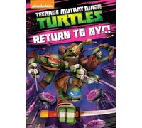 Teenage Mutant Ninja Turtles : Return to NYC – Universal Pictures