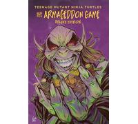 Sophie Campbell – Teenage Mutant Ninja Turtles: The Armageddon Game – Édition Deluxe – Relié