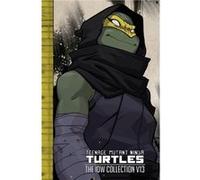 Teenage Mutant Ninja Turtles The IDW Collection Volume 13 by Tom Waltz Tom Waltz (Auteur)