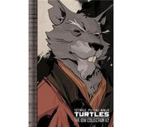 Teenage Mutant Ninja Turtles The IDW Collection Volume 2 by Tom Waltz Tom Waltz (Auteur)