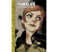 Teenage Mutant Ninja Turtles: The IDW Collection Volume 5 – IDW Publishing