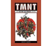 Teenage Mutant Ninja Turtles: The Kevin Eastman Covers (2019-2024) – IDW Publishing