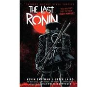 Peter Laird – Teenage Mutant Ninja Turtles: The Last Ronin