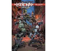 IDW Publishing – Teenage Mutant Ninja Turtles: The Last Ronin II: Re-Evolution – The Covers