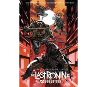 Teenage Mutant Ninja Turtles: The Last Ronin II--Re-Evolution