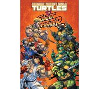 Teenage Mutant Ninja Turtles Vs. Street Fighter – IDW Publishing