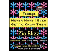 Teenage Never Have I Ever - Get to Know Them: Never Have I Ever to play among Teenagers