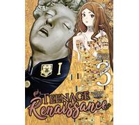 Teenage Renaissance - Tome 3