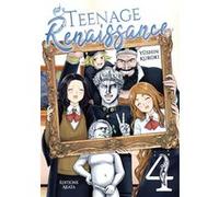 Teenage Renaissance - Tome 4 Yushin Kuroki (Dessinateur)