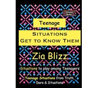Teenage Situations - Get to Know Them: Situations to play among Teenagers