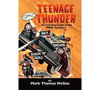 Teenage Thunder - A Front Row Look At The 1950s Teenpics