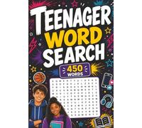 Teenager Word Search: 50 Diverse Puzzles from Pop Culture to Science and Beyond. The Ultimate Brain-Boosting Word Hunt for Teens!
