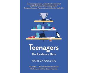 Teenagers: The Evidence Base