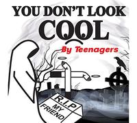 Teenagers - You Don't Look Cool [Import]