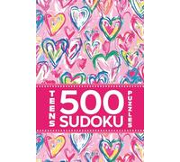 Teens 500 Sudoku Puzzle: Mindfulness Relaxation Focus And Fun For Brainy Girls