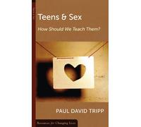 Teens and Sex: How Should We Teach Them