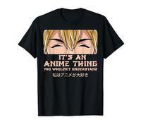 Teens Anime Merch Its an Anime Thing Kids Boys Men Anime T-Shirt