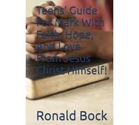 Teens’ Guide For Mark With Faith, Hope, And Love From Jesus Christ Himself!