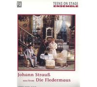 "Teens on stage - The Bat" four easy Pieces, Score and Parts for variable Ensemble by Johann Strauß