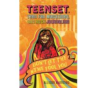 TeenSet, Teen Fan Magazines, and Rock Journalism: Don't Let the Name Fool You