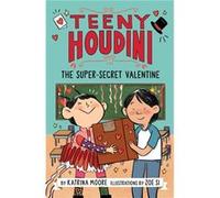 Teeny Houdini 2 The SuperSecret Valentine by Katrina Moore Paperback Book Katrina Moore (Auteur)