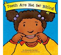 Teeth Are Not for Biting (Best Behavior)