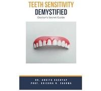Teeth Sensitivity Demystified Doctors Secret Guide - Dr. Ankita Kashyap - Draft2Digital - Livre en Anglais Dr. Ankita KashyapDr. Ankita Kashyap (Auteur)