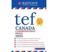 TEF Canada Compréhension Orale - 4 Full Length Listening Tests with Audio and Transcriptions to Score B2+ on TEF / TEFAQ Exam