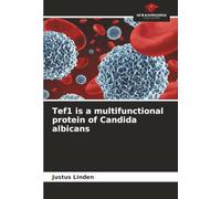 Tef1 is a multifunctional protein of Candida albicans