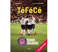 Nicolas Stival – Téfécé, Debout, toujours – Guide – Broché