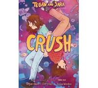Tegan Quin and Sara Quin Tegan and Sara: Crush (Poche)