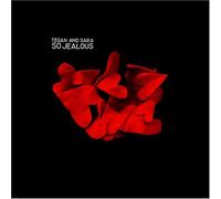 Tegan & Sara - So Jealous [Import]