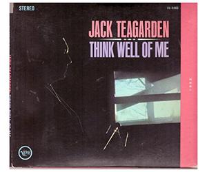 Tegarden, Jack - Think Well Of Me