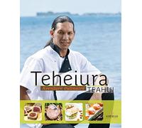 Teheiura Teahui: Aventure culinaire