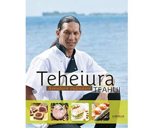 Teheiura Teahui: Aventure culinaire