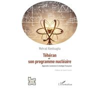Téhéran et son programme nucléaire