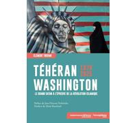 Téhéran-Washington 1979-2025