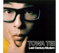 Tei, Towa - Last Century Modern
